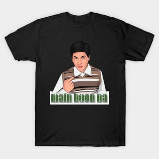 Main hoon na , SRK , Shahrukh khan movie T-Shirt